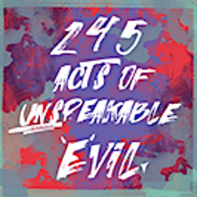 245 ACTS OF UNSPEAKABLE EVIL Set for United Solo Image