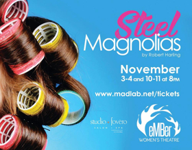 STEEL MAGNOLIAS Will Be Ember Women's Theatre's Inaugural Production Image