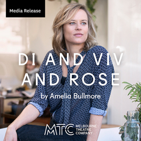 Melbourne Theatre Company Presents DI AND VI AND ROSE Image