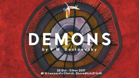 Splitmoon Theatre to Present Dostoevsky's DEMONS At St Leonard's Church Image