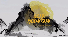 NAAP & Prospect Theater to Present Jason Ma's GOLD MOUNTAIN in Concert Image