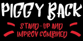 PIGGYBACK: Comedy & Improv Combined Returns to Unexpected Productions Image