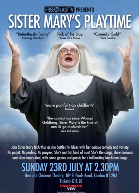 SISTER MARY'S PLAYTIME Returns to London Prior to Edinburgh Fringe Image
