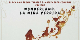 Matrix Teens and Black and Brown Theatre Partner for Bilingual ALICE IN WONDERLAND Image