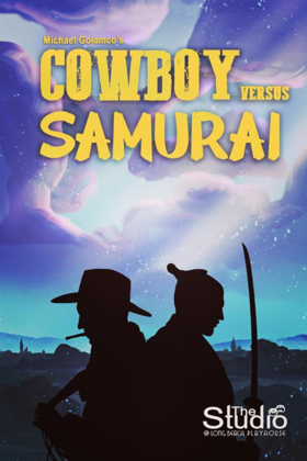 COMBOY VERSUS SAMURAI Opens at Long Beach Playhouse Image