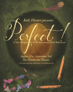 Kidz Theatre Presents the World Premiere of PERFECT! Image