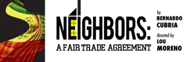 INTAR and InViolet Theater to Premiere NEIGHBORS: A FAIR TRADE AGREEMENT This Fall Image