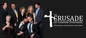 THE CRUSADE OF CONNOR STEPHENS to Close Next Weekend Off-Broadway Image