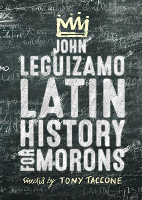 John Leguizamo Returns to Broadway in LATIN HISTORY FOR MORONS Tonight Image