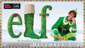 ELF THE MUSICAL to Bring Holiday Cheer to Morrison Center This Winter; Tickets on Sale Today! 