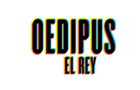The Sol Project's OEDIPUS EL REY Begins Tonight at The Public Image