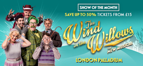 Show of the Month: Find Great Deals On Tickets For THE WIND IN THE WILLOWS Image