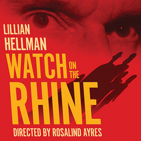 Cast Complete for LATW's WATCH ON THE RHINE Live Recording Image