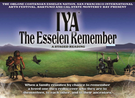 IYA THE ESSELEN REMEMBER Gets Staged Readings in Salinas & San Jose Image
