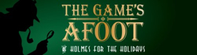 Tickets on Sale Now for ShenanArts THE GAME'S AFOOT Image