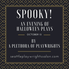 Seattle Playwrights Salon presents SPOOKY! by Seven Playwrights Image