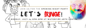 Providence Fringe Festival Kicks Off Tonight at the WaterFire Arts Center Image