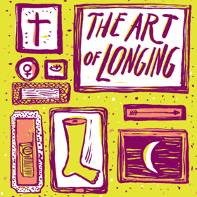 Cleveland Public Theatre Presents THE ART OF LONGING Image