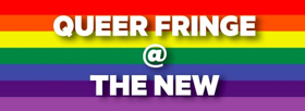 New Theatre Launches Queer Fringe; Line-Up Announced Image