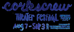 In a FringeNYC-less Summer, New Corkscrew Theater Festival Features 5 Premieres & 5 Readings Image