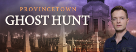 Adam Berry from TLC to Investigate Provincetown Ghosts with Fans this Halloween Image
