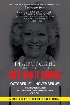 PERFECT CRIME to Celebrate Infamous Wives in New Lobby Exhibit 'THEY HAD IT COMING' Image