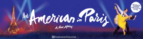 Exclusive Summer Offer: 43% Off Tickets For AN AMERICAN IN PARIS 