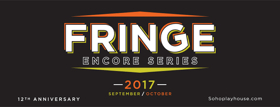 12th Annual FRINGE ENCORE SERIES Coming to Soho Playhouse This Fall Image