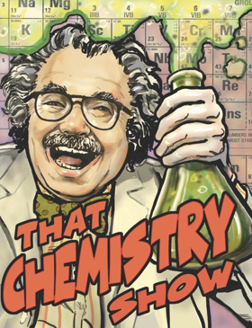 Calling All Mad Scientists! THAT CHEMISTRY SHOW to Play in Rep with THAT PHYSICS SHOW Off-Broadway Image