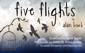 FIVE FLIGHTS to Open at CAT Theatre Image