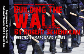 Borderlands Theater Presents BUILDING THE WALL Image