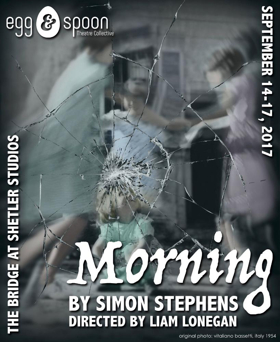 Egg & Spoon Kicks Off First Season with MORNING by Simon Stephens Image