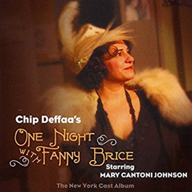 New ONE NIGHT WITH FANNY BRICE Cast Album Available Now Image