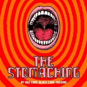 Red Black Cape Theatre Presents THE STOMACHING at London Horror Festival 2017 Image