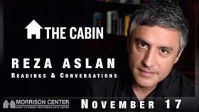 The Cabin to Welcome Writer and Religious Scholar Reza Aslan This Fall Image