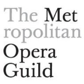 The Metropolitan Opera Guild Unveils New Program for Arts Administration Students Image