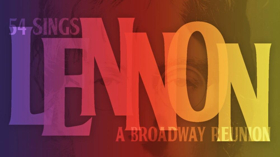 Original LENNON Stars Will Chase, Mandy Gonzalez and More to Reunite in Concert at Feinstein's/54 Below Image