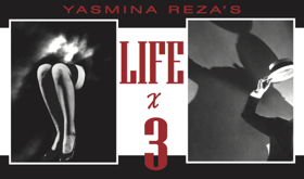Cesear's Forum to Present Yasmina Reza's LIFE X 3 Through October Image