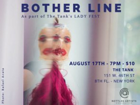 Original One-Woman Show BOTHER LINE to Join the Tank's 2017 LadyFest Image