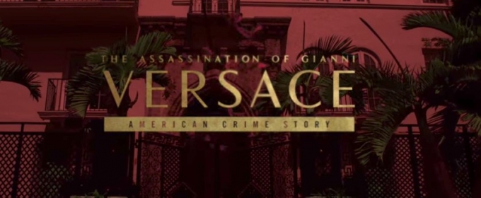 VIDEO: Check Out Teaser for AMERICAN CRIME STORY - ASSASSINATION OF GIANNI VERSACE Video
