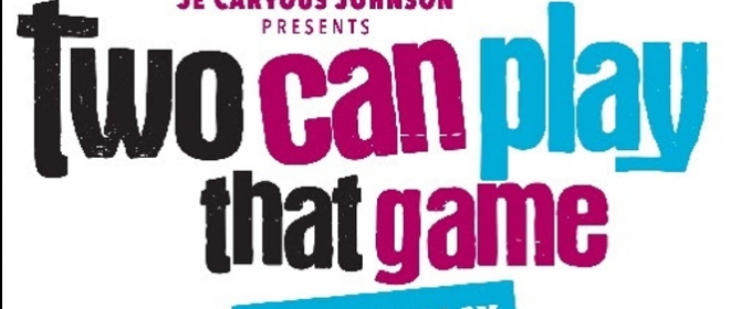 Je'Caryous Johnson presents Two Can Play That Game - JeCaryous Johnson