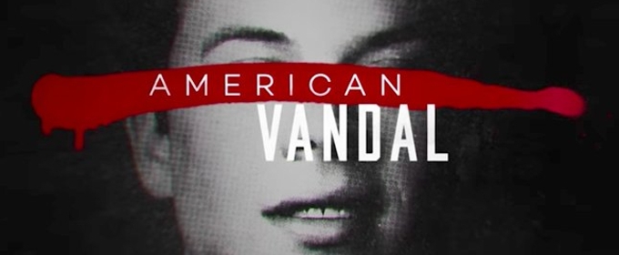 VIDEO: First Look - Netflix's All-New True-Crime Satire AMERICAN VANDAL Video