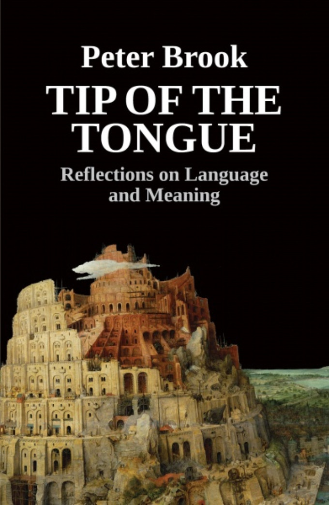 Book Review: TIP OF THE TONGUE, Peter Brook Image