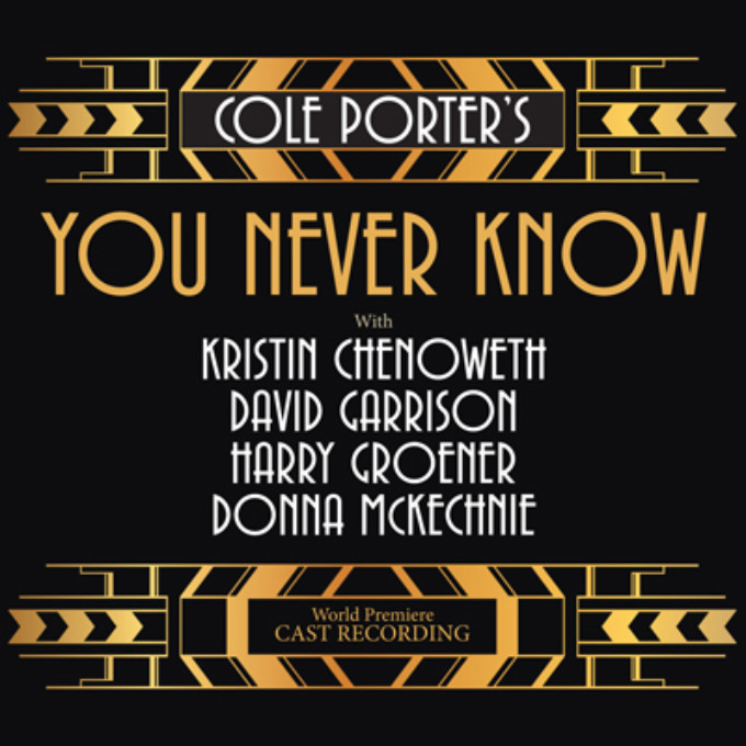 BWW Album Review: YOU NEVER KNOW (World Premiere Cast Recording) Reissue is Perfectly Porter Image