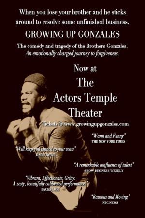 GROWING UP GONZALES Comes to The Actors Temple Theater Image
