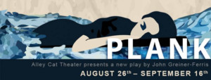 Alley Cat Theater To Produce PLANK Image