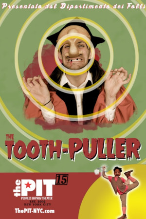 Department of Fools to Bring THE TOOTH-PULLER to The PIT Image