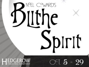 Noel Coward's BLITHE SPIRIT Delights Audiences In This Life And The Next Image