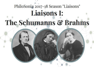 PhiloSonia Presents LIAISONS I: THE SCHUMANNS & BRAHMS Image