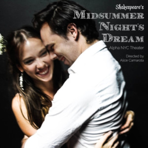 AlphaNYC's A MIDSUMMER NIGHT'S DREAM Returns Today Image